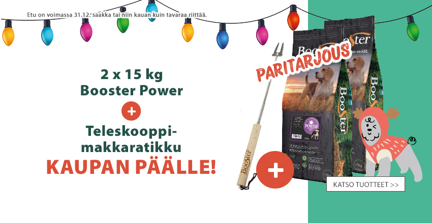 Kahden Booster Power -ruokasäkin ostajalle makkaratikku kaupan päälle